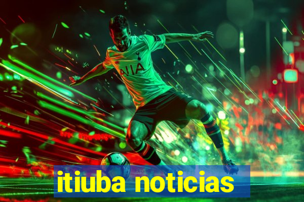 itiuba noticias